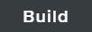 Build button
